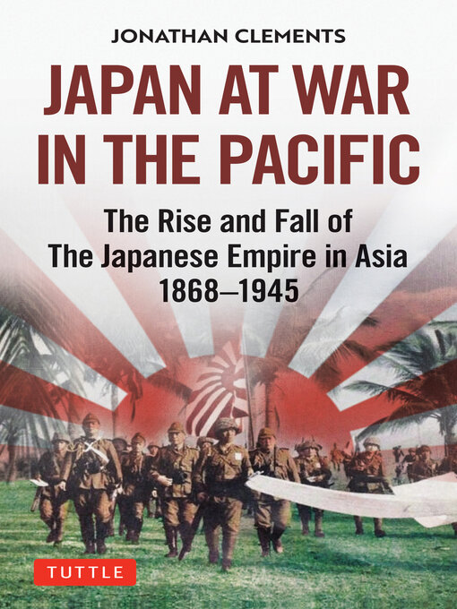 Title details for Japan at War in the Pacific by Jonathan Clements - Wait list